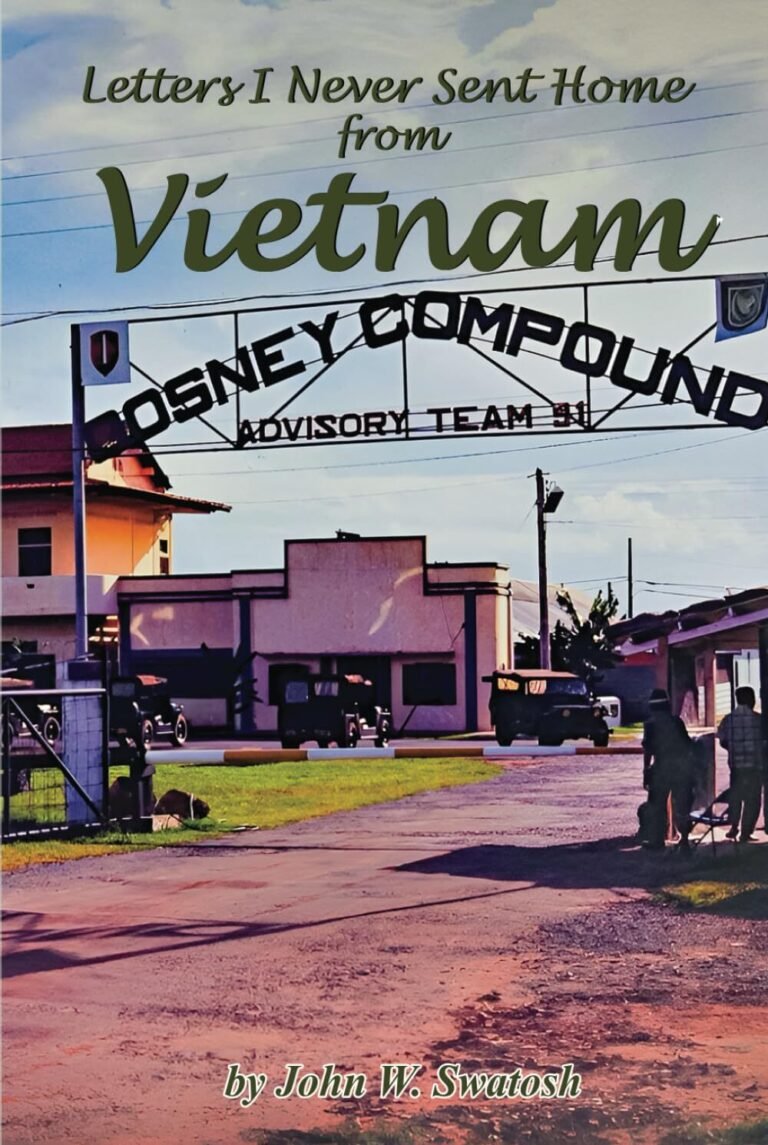 Letters I Never Sent Home from VIETNAM Hard Cover